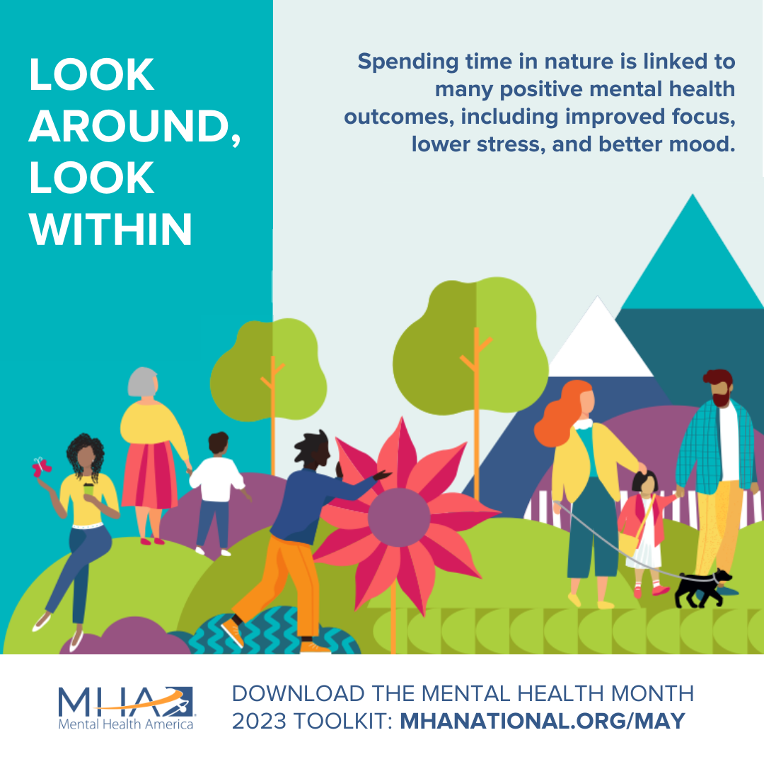 Mental health month flyer with people enjoying nature. visit website for more information mhanational.org/may 