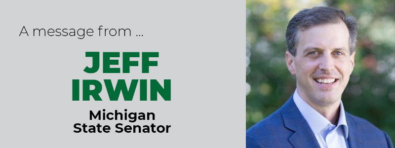 Photo of Jeff Irwin with "A message from Jeff Irwin, Michigan State Senator"